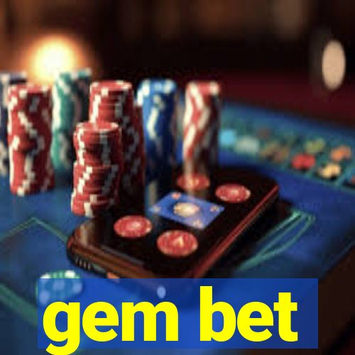 gem bet